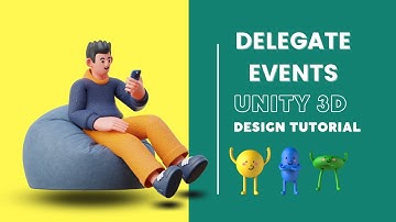 Mastering Unity 3D: Delegate Events Tutorial | Game DevTricks