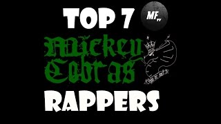 🐍Top 7 Mickey Cobra Rappers 🐍