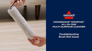 Troubleshooting Brush Roll Issues | CrossWave® OmniFind™ All-in-One Multi-Surface Cleaner