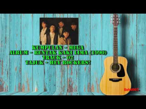 Mega - Rentak Kaki Lima - 02 - Hey Rockers!