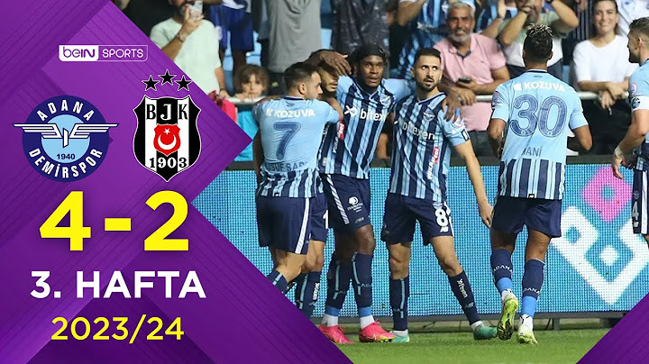 Yukatel Adana Demirspor (4-2) Beşiktaş | 3. Hafta - Trendyol Süper Lig 2023/2024