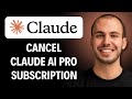 How To Cancel Claude AI Pro Subscription (2026 Guide)