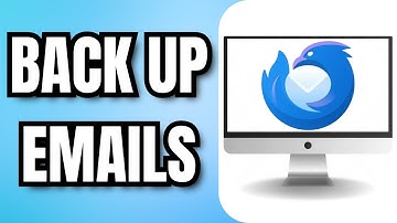 How To BACK UP Mozilla Thunderbird EMAILS