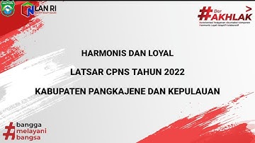 Video Resume Harmonis dan Loyal - LATSAR CPNS 2022