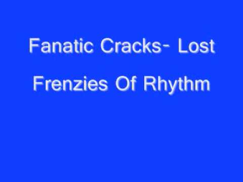 Fanatic Cracks — Fanatic Cracks- Lost Frenzies Of Rhythm