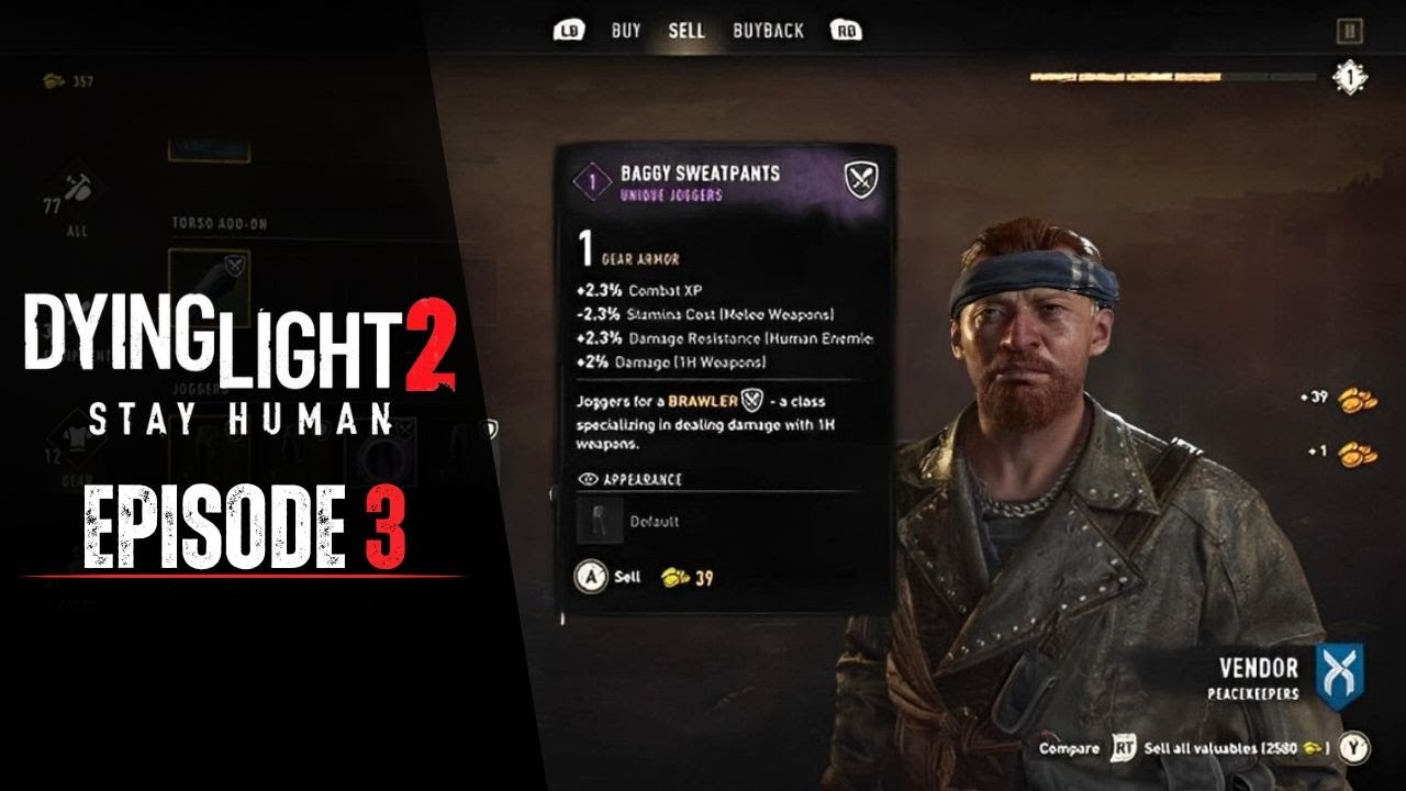 Dying Light 2 - Episode 3: Sweaty Pants, Smelly Pants, Selling Pants