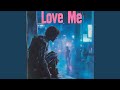 Love Me mp3
