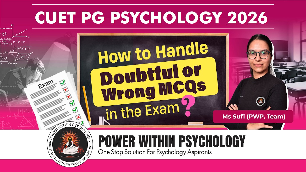 CUET PG Psychology 2026 Strategy | How to Handle Doubtful or Wrong MCQs ...