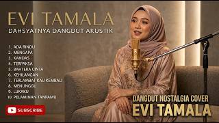 TOP TRENDING 1🎵 KUMPULAN LAGU EVI TAMALA _ Cover Versi Akustik Terbaik Paling Candu