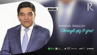 Xurshid Rasulov - Chiroyli qiz (1-ijro)