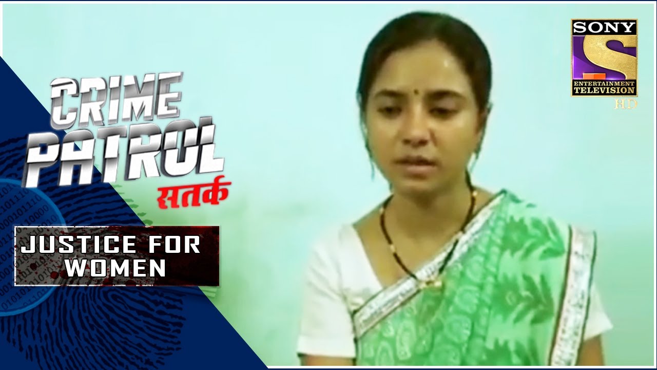 Crime Patrol | Dispute Over Property | Justice For Women | Full Episode
