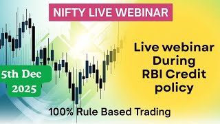 🚀 Nifty Live webinar during RBI policy | Watch X2 system Live | 5th Dec 2025 | #Nifty  #Banknifty