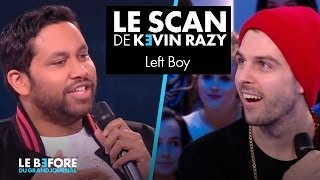 Left Boy - Le scan de Kevin Razy - Le Before du Grand Journal