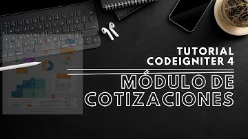 Tutorial CodeIgniter 4: Instalación Paso a Paso del Módulo de Cotizaciones usando Composer(Parte 13)