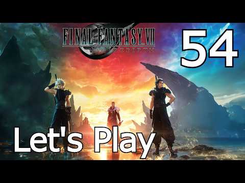 Final Fantasy VII Rebirth (PS5) | Let's Play Part 54