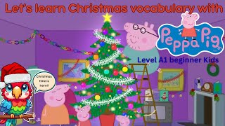 Peppa Pig Christmas Vocabulary & Traditions For Kids Esl English Learning Video