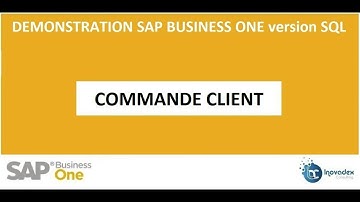 ● Commande client sur SAP Business One version SQL ●