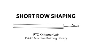 Short Row Shaping - Introduction and Methods
