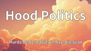 Watch Murda Beatz Babyface Ray  Big Sean Hood Politics video