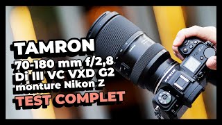 Test Tamron 70-180 Mm F2,8 G2 Le Meilleur Télézoom Pour Nikon Z