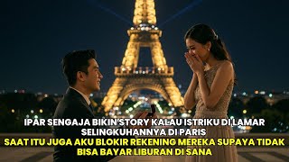 ISTRIKU DILAMAR SELINGKUHANNYA DI PARIS, DETIK ITU JUGA SEMUA REKENINGNYA AKU BLOKIR HINGGA MISKIN