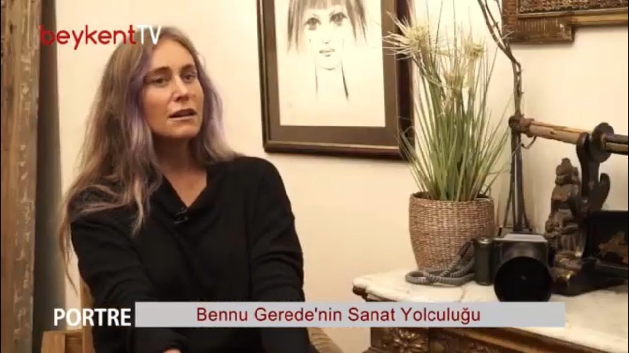 Portre - 10. Bölüm, Bennu Gerede