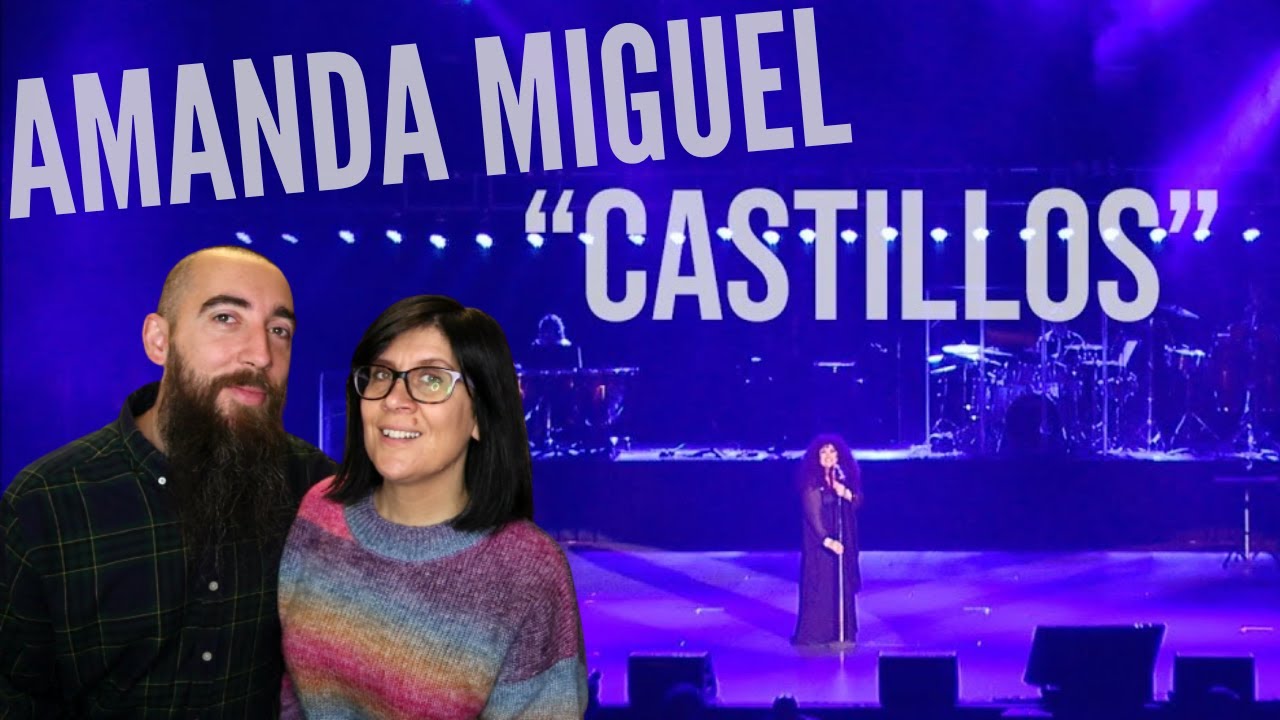 Amanda Miguel - Castillos (REACTION) with my wife