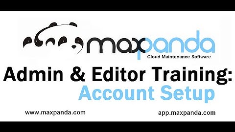 3. Admin & Editor Training: Account Setup