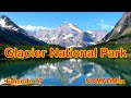 Glacier national park episode 27 nomadmax