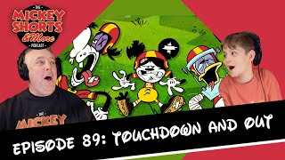 Mickey Shorts and More Video Podcast: Touchdown and Out