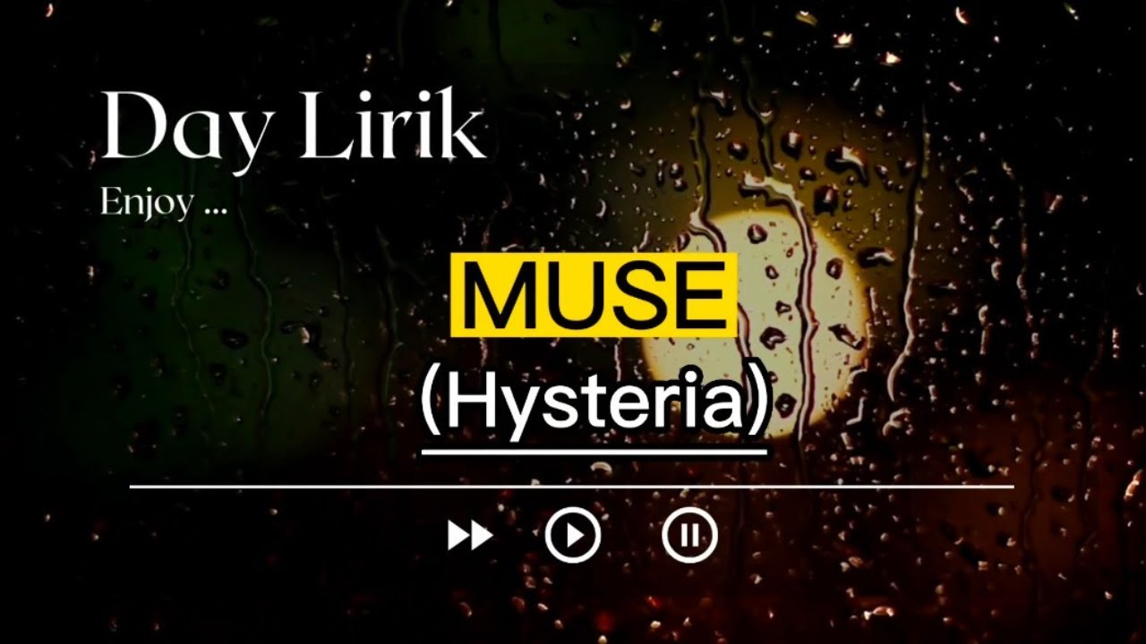 Muse Hysteria Lirik Lagu YouTube