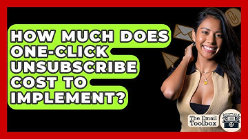 How Much Does One-Click Unsubscribe Cost To Implement? - TheEmailToolbox.com