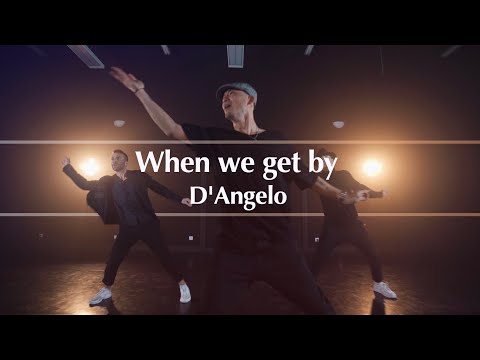D'angelo - When we get by | Choreo by Hyun