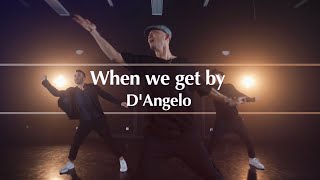 Dangelo - When We Get By Choreo By Hyun