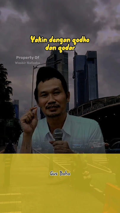 Gus Baha | Yakin dengan qadha dan qadar