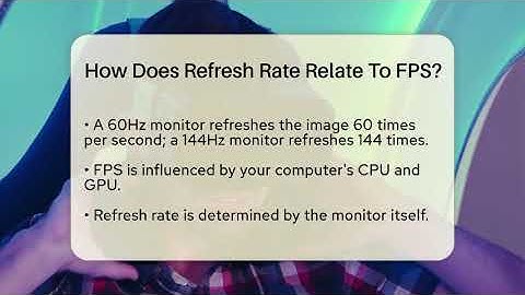 How Does Refresh Rate Relate To FPS? - Video Gamers Vault