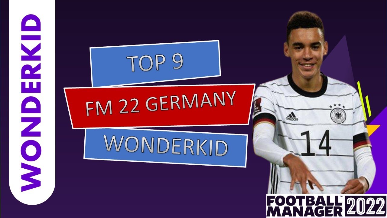 Top 9 Best FM22 German Wonderkid