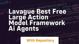 lavague best free large action model framework ai agents