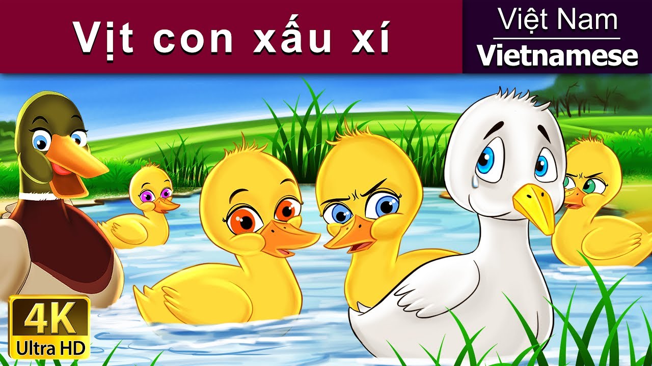 Vịt con xấu xí | The Ugly Duckling in Vietnam | Truyện cổ tích việt nam -  YouTube