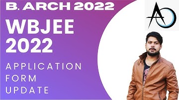 WB jee 2022 application form update b.arch 2022 ...