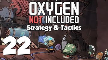 Oxygen Not Included Strategy & Tactics 22: Field Research