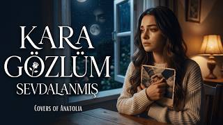 Kara Gözlüm Sevdalanmış (Kara Gözlüm Ölesim Var) Psychedelic Anatolian Rock Cover