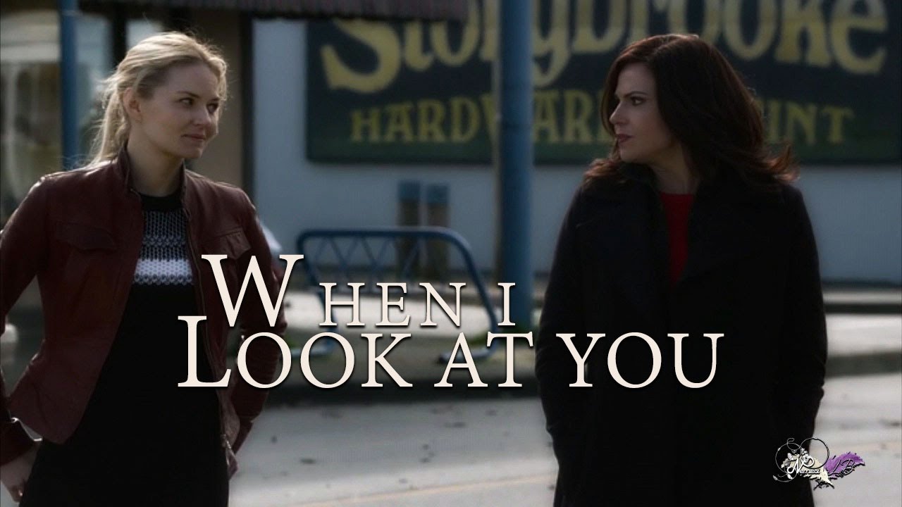 Emma & Regina | When I look at you | Swan Queen Fanfiction