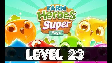Farm Heroes Super Saga Level 23 | (No Boosters) NEW!