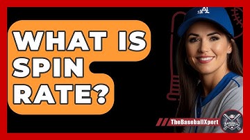 What Is Spin Rate? - The Baseball Xpert