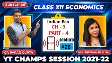 Class XII (Session 2021-22) : Economics - Lecture 28 | YTCHAMPS