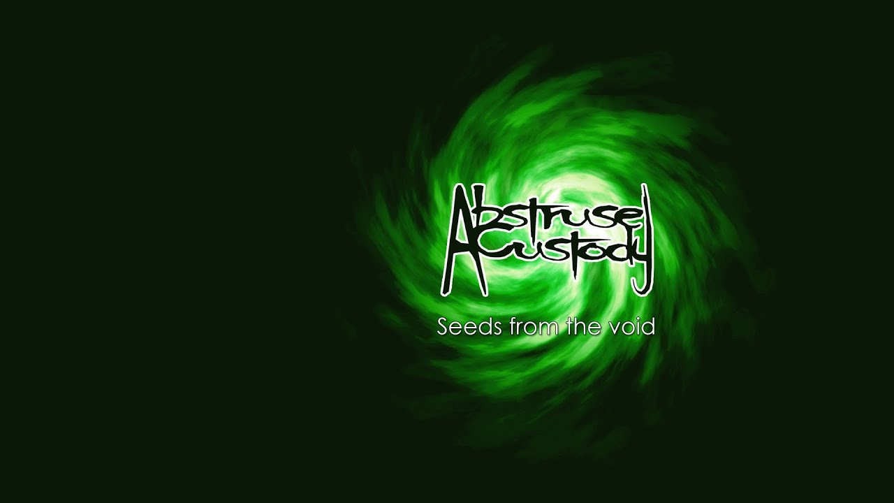 Abstruse Custody - Seeds From The Void (Full Album)