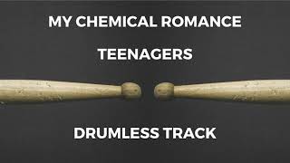 My Chemical Romance - Teenagers (drumless)