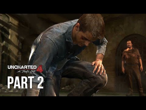 The Prison Job! - Uncharted 4: A Thief's End Gameplay Walkthrough - Part 2