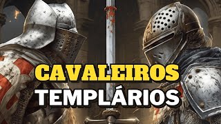 Os destemidos Cavaleiros Templários